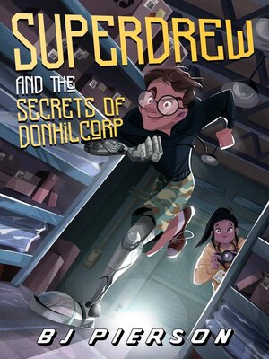 cover image of SuperDrew and the Secrets of Donhil Corp